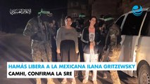 Hamás libera a la mexicana Ilana Gritzewsky Camhi, confirma la SRE