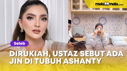 Dirukiah, Ustaz Sebut Ada Jin di Tubuh Ashanty: Ada Muka Satu Orang di Kepalaku