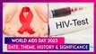 World AIDS Day 2023: Date, Theme, History & Significance Of Day Spreading Awareness About HIV