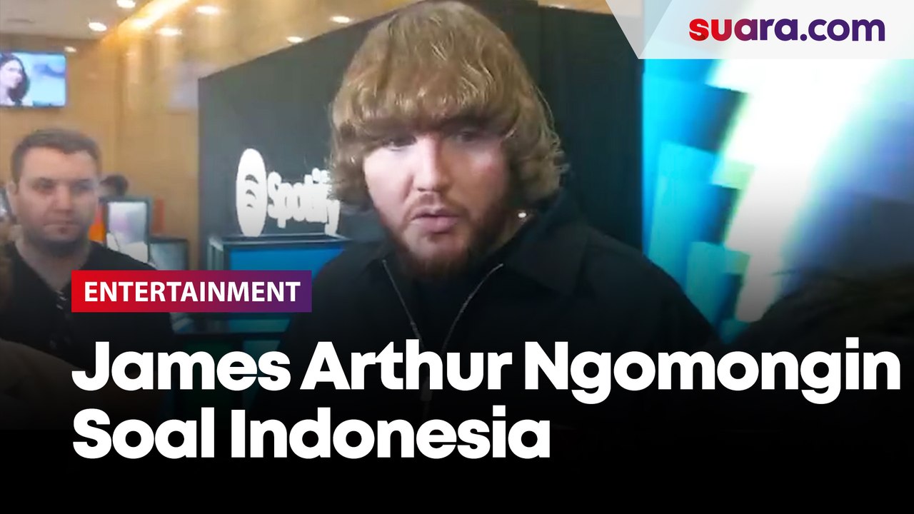 James Arthur Blak-blakan Soal Indonesia, Fans H...