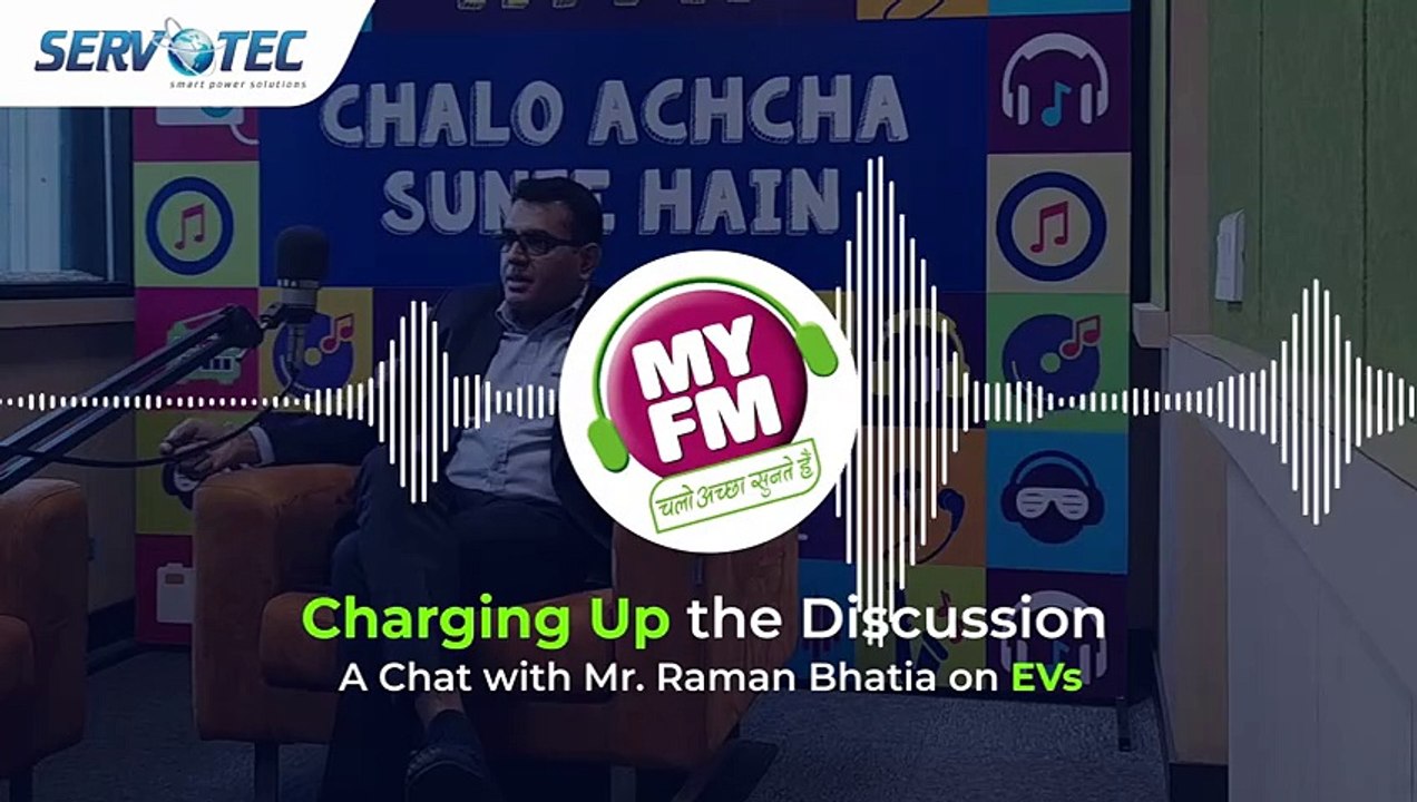 FM Podcast with Mr. Raman Bhatia, MD of Servotech Power Systems Limited