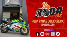 RODA PANAS QUICK CHECK : APRILIA RS 250