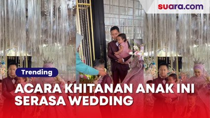 Beda dengan yang Lain, Acara Khitanan Anak Ini Serasa Wedding Bapak Ibunya