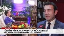 Türkiye'nin kara parayla mücadelesi: FETÖ, Adnan Oktar, fenomenler, yasa dışı bahis...
