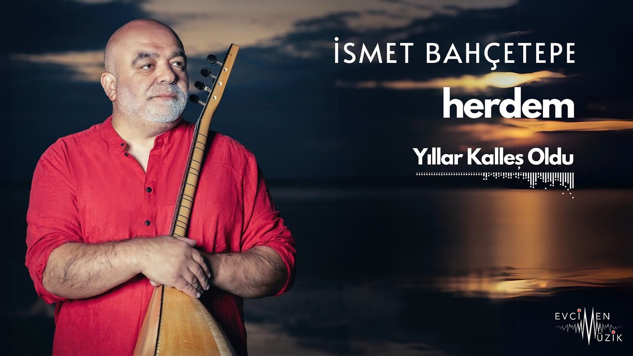 İsmet Bahçetepe - Yıllar Kalleş Oldu (Official Audio)