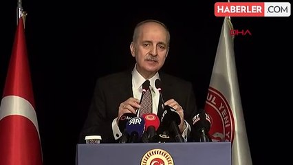 NUMAN KURTULMUŞ'TAN AÇIKLAMALAR - 1