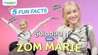 5 FACTS ฉบับอัปเดตของ ZOM MARIE [ENG/TH SUB]