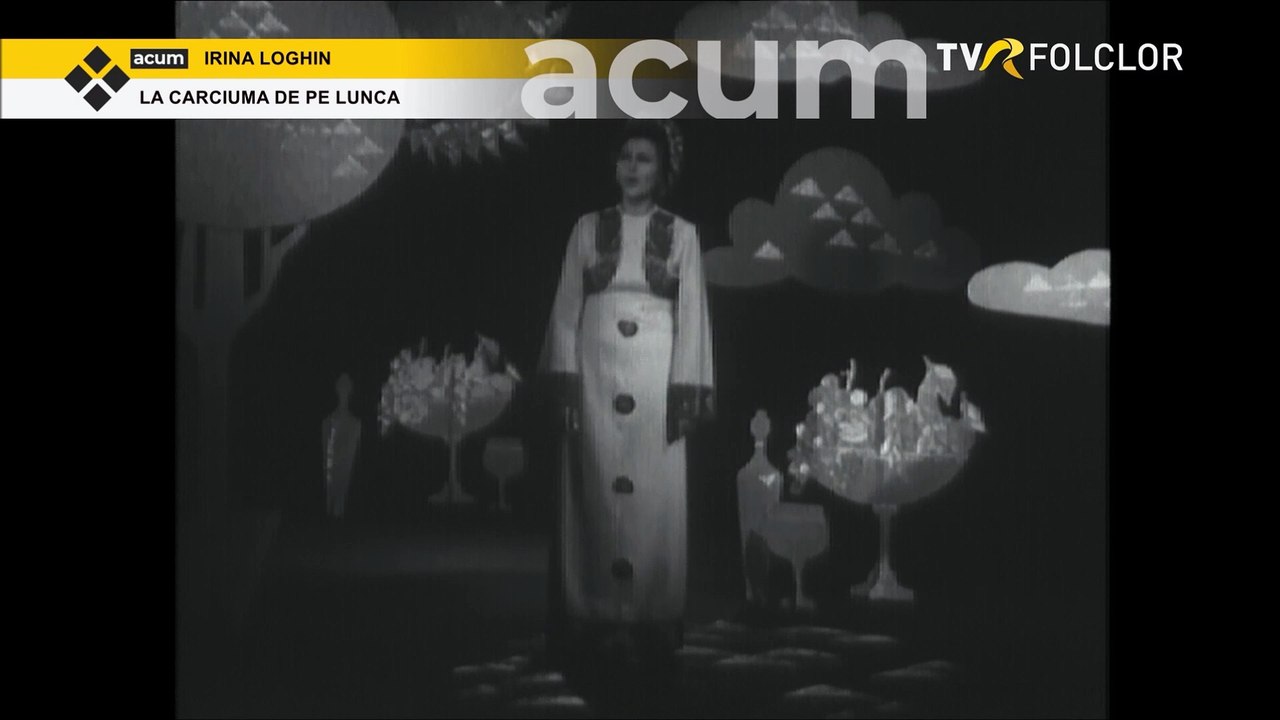 Irina Loghin - La carciuma de pe lunca (Arhiva TVR)