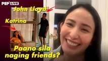 Katrina Halili and John Lloyd’s friendship. Paano nagsimula? | PEP Live Choice Cuts