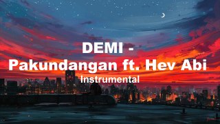 DEMI - Pakundangan ft. Hev Abi (Instrumental)