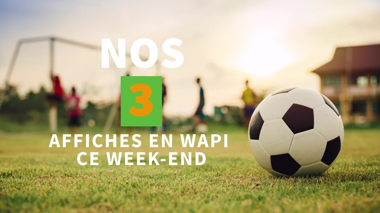 Les affiches du week-end en Wapi