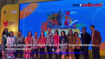 Buka Event DIATF 2023, Wamenparekraf Angela Tanoesoedibjo Sebut Dapat Mempromosikan Destinasi Wisata