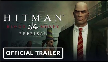 Hitman: Blood Money | Reprisal - Official Launch Trailer