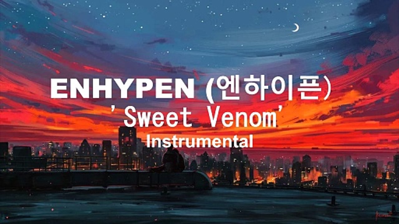 ENHYPEN (엔하이픈) 'Sweet Venom' (Instrumental)