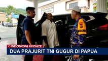 Dua Prajurit TNI Gugur dalam Kontak Tembak dengan KKB Papua