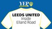 Leeds United Inside Elland Road | Charity Shield