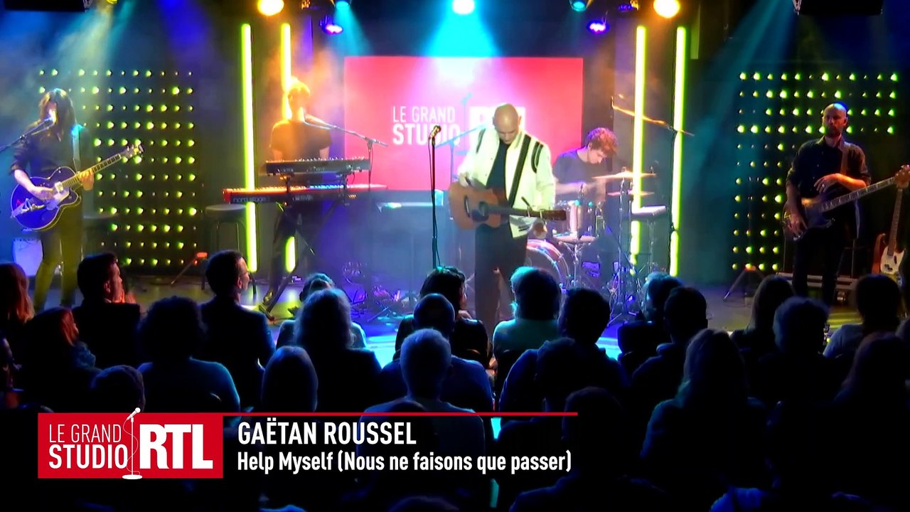 Gaëtan Roussel - Help Myself (Nous ne faisons que passer) (Live) - Le Grand Studio RTL