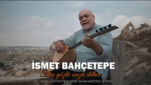 İsmet Bahçetepe - Ahu Gözlü Nazlı Dilber (Official Video)