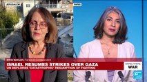 Israeli airstrikes on Gaza resume after weeklong truce with Hamas ends