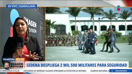 Despliegan 2 mil 500 militares para reforzar la seguridad