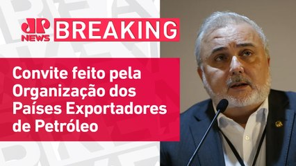 Presidente da Petrobras: Brasil tem até junho para decidir se ingressa na Opep+ | BREAKING NEWS