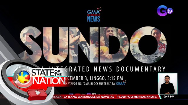 GMA Integrated News documentary mapapanood sa Dec. 3 (Linggo), 3:15PM | SONA