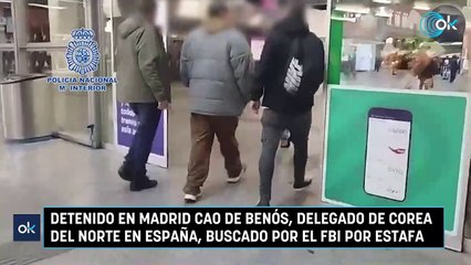 Detenido en Madrid Cao de Benós, delegado de Corea del Norte en España, buscado por el FBI por estafa