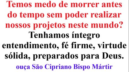 Are you afraid of dying before your time?