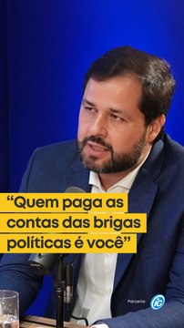 Quem paga as contas das brigas políticas é você , diz Luiz Fernando