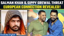 Salman Khan, Gippy's Threats Originated from Europe; Lawrence Bishnoi Gang’s Handy Work | Oneindia 