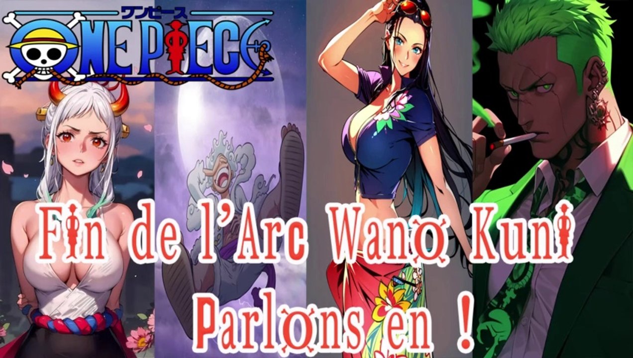 L'Arc Wano Kuni est légendaire | One Piece 1085 : La fin de l'arc wano | Fin de l'arc Wano Kuni