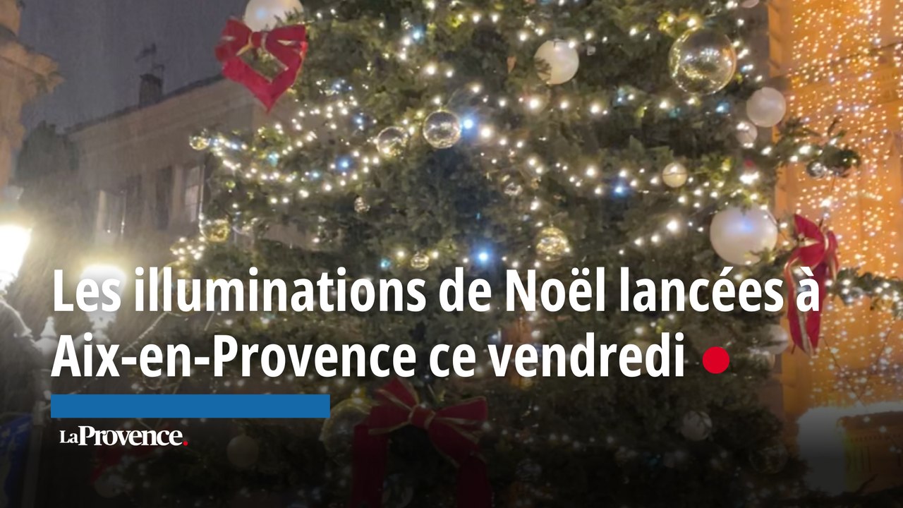 Le centre-ville d'Aix se pare de mille feux pour célébrer les fêtes de fin d'année