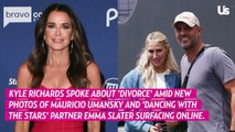 Kyle Richards Talks 'Divorce' After Mauricio Umansky and Emma Slater Are Spotted Out Together Again