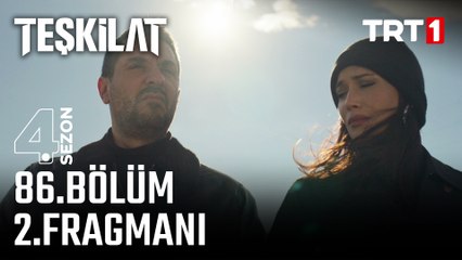 Teşkilat 86. Bölüm 2. Fragman: Heyecan Dolusu Yeni Bölüm Pazar Akşamı TRT1'de! 🚨