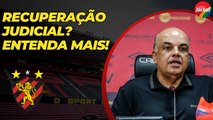 RECUPERAÇÃO JUDICIAL NO SPORT? VEJA MAIS DETALHES