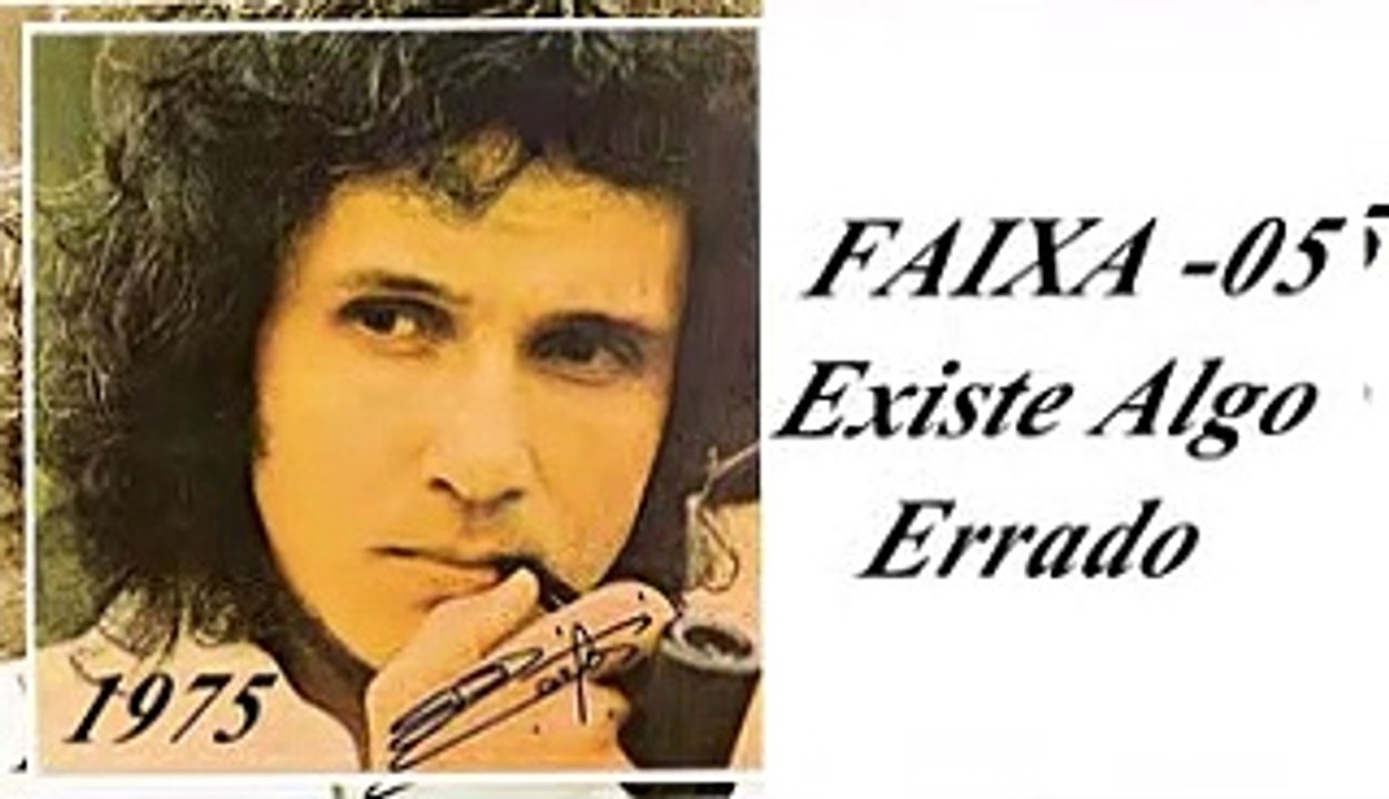 Roberto Carlos (Quero que vá tudo pro inferno) 1975 - FAIXA - 05 - Existe Algo Errado