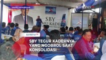 Momen SBY Tegur Kadernya yang Ketahuan Ngobrol Saat Diberi Arahan