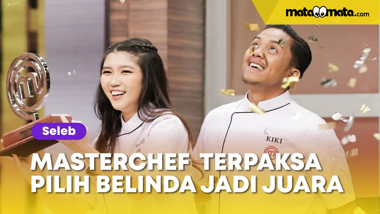 Kiki Disebut Langgar Aturan, MasterChef Indonesia Diduga Terpaksa Pilih Belinda Jadi Juara