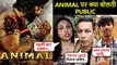 Animal HONEST Public Review Ranbir Kapoor Bobby Deol Rashmika Mandanna Anil Kapoor