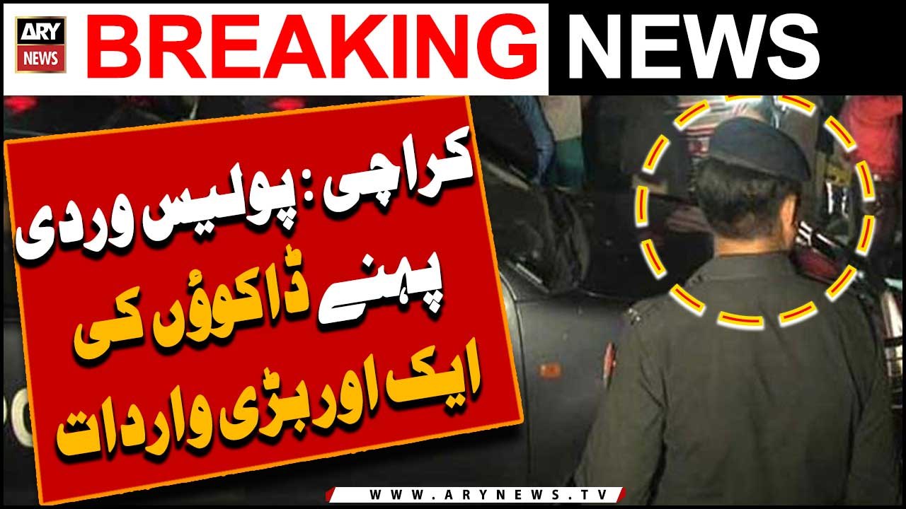 Dacoits in police uniform loot multiple houses in Karachi
