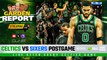 LIVE: Celtics vs Sixers Postgame Show | Garden Report