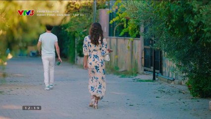 Hạnh Phúc Ban Mai - Tập 43 - VTV3 Thuyết Minh - Phim Thổ Nhĩ Kỳ - xem phim hanh phuc ban mai tap 44