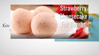 Keto Strawberry Cheesecake Fat Bombs Recipe