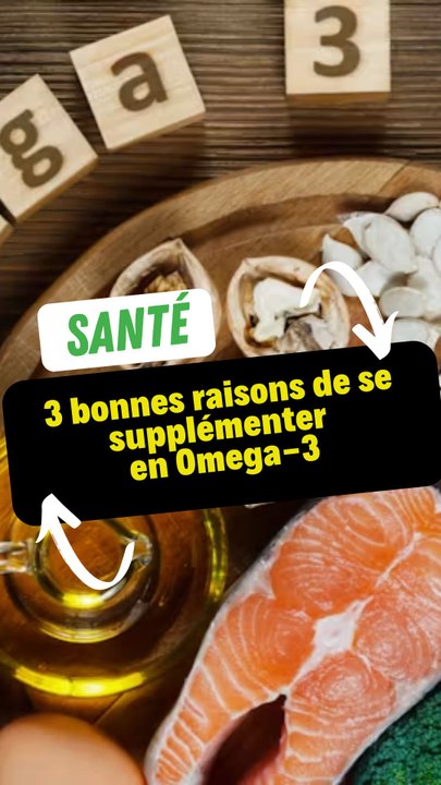 3 bonnes raisons de se supplémenter en Omega-3