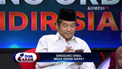 [FULL] Singgung Orba Mega Sindir Siapa? | Dua Arah