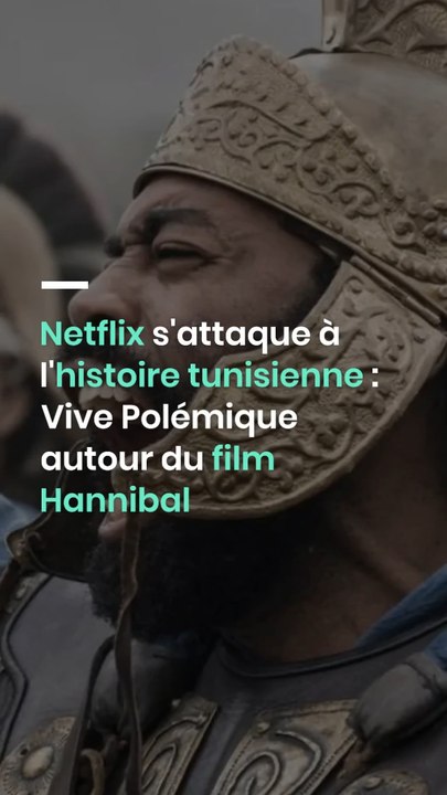 Netflix s'attaque à l'histoire tunisienne : Vive Polémique autour du film Hannibal