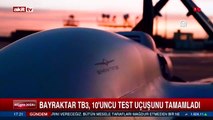 Bayraktar TB3, 10'uncu test uçuşunu tamamladı