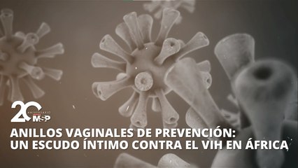Anillos vaginales: un escudo íntimo contra el VIH en África - #MSP