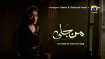 Man Jali Episode 03 _ Mehwish Hayat - Mikaal Zulfiqar - Sohai Ali Abro - Far_HD