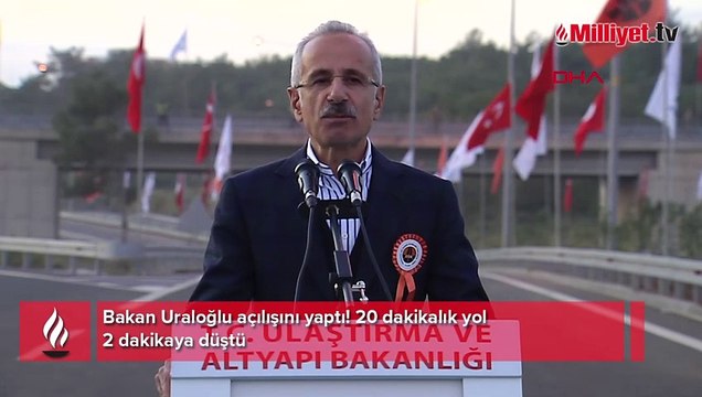 Bakan Uraloğlu açılışını yaptı! 20 dakikalık yol 2 dakikaya düştü